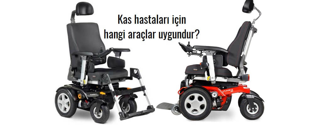 Kas hastaları akülü sandalye alırken nelere dikkat etmeli?